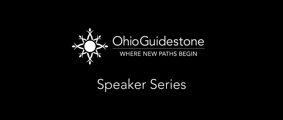 OhioGuidestone Speaker Series
