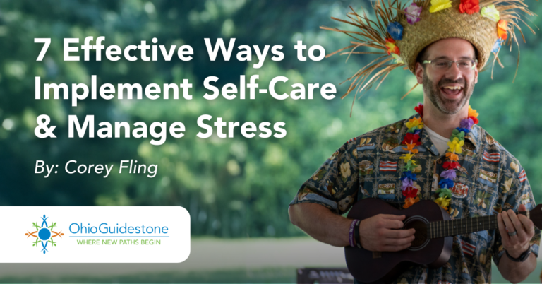 7 Effective Ways to Implement Self-Care & Manage Stress