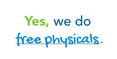 Yes, we do free physicals.